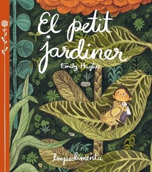 EL PETIT JARDINER | 9788416542260 | HUGHES, EMILY | Galatea Llibres | Librería online de Reus, Tarragona | Comprar libros en catalán y castellano online