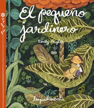 EL PEQUEÑO JARDINERO | 9788416542253 | HUGHES, EMILY | Galatea Llibres | Llibreria online de Reus, Tarragona | Comprar llibres en català i castellà online