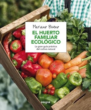 EL HUERTO FAMILIAR ECOLÓGICO | 9788491180401 | BUENO BOSCH, MARIANO | Galatea Llibres | Llibreria online de Reus, Tarragona | Comprar llibres en català i castellà online