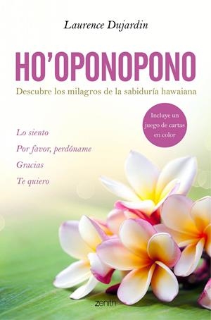 HO'OPONOPONO. DESCUBRE LOS MILAGROS DE LA SABIDURÍA HAWAIANA | 9788408150091 | DUJARDIN, LAURENCE | Galatea Llibres | Llibreria online de Reus, Tarragona | Comprar llibres en català i castellà online