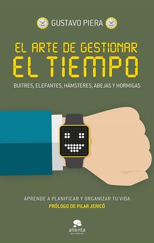 EL ARTE DE GESTIONAR EL TIEMPO | 9788416253562 | PIERA, GUSTAVO | Galatea Llibres | Llibreria online de Reus, Tarragona | Comprar llibres en català i castellà online