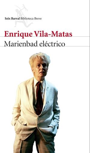 MARIENBAD ELÉCTRICO | 9788432225789 | VILA-MATAS, ENRIQUE | Galatea Llibres | Librería online de Reus, Tarragona | Comprar libros en catalán y castellano online