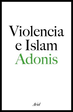 VIOLENCIA E ISLAM | 9788434423329 | ADONIS | Galatea Llibres | Librería online de Reus, Tarragona | Comprar libros en catalán y castellano online
