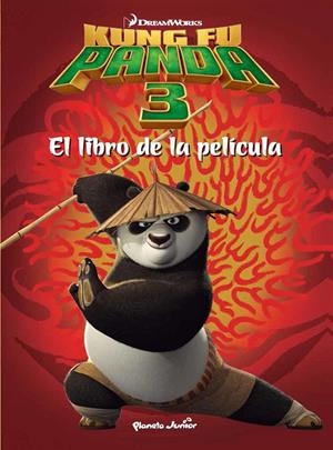 KUNG FU PANDA 3. EL LIBRO DE LA PELÍCULA | 9788408150848 | DREAMWORKS | Galatea Llibres | Librería online de Reus, Tarragona | Comprar libros en catalán y castellano online