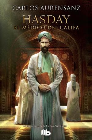 HASDAY, EL MÉDICO DEL CALIFA | 9788466658461 | AURENSANZ, CARLOS | Galatea Llibres | Llibreria online de Reus, Tarragona | Comprar llibres en català i castellà online