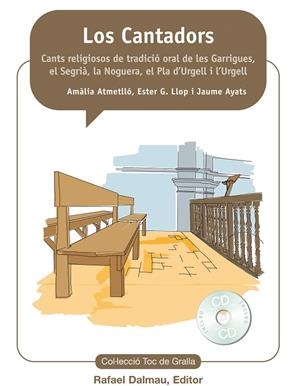 LOS CANTADORS. CANTS RELIGIOSOS DE TRADICCIO ORAL DE LES GARRIGUES... | 9788423208159 | ATMETLLÓ, AMÀLIA/LLOP, ESTER G./AYATS, JAUME | Galatea Llibres | Librería online de Reus, Tarragona | Comprar libros en catalán y castellano online