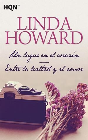 UN LUGAR EN EL CORAZÓN   ENTRE LA LEALTAD Y EL AMOR | 9788468778389 | HOWARD, LINDA | Galatea Llibres | Llibreria online de Reus, Tarragona | Comprar llibres en català i castellà online