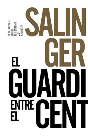 EL GUARDIÁN ENTRE EL CENTENO | 9788491042570 | SALINGER, J. D. | Galatea Llibres | Llibreria online de Reus, Tarragona | Comprar llibres en català i castellà online