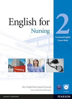 ENGLISH FOR NURSING LEVEL 2 COURSEBOOK AND CD-ROM PACK | 9781408269947 | BONAMY, DAVID | Galatea Llibres | Librería online de Reus, Tarragona | Comprar libros en catalán y castellano online