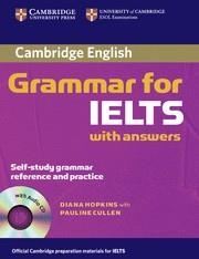 CAMBRIDGE GRAMMAR FOR IELTS STUDENT'S BOOK WITH ANSWERS AND AUDIO CD | 9780521604628 | HOPKINS, DIANE/CULLEN, PAULINE | Galatea Llibres | Llibreria online de Reus, Tarragona | Comprar llibres en català i castellà online