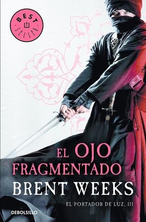 EL OJO FRAGMENTADO (EL PORTADOR DE LUZ 3) | 9788466329798 | WEEKS, BRENT | Galatea Llibres | Llibreria online de Reus, Tarragona | Comprar llibres en català i castellà online