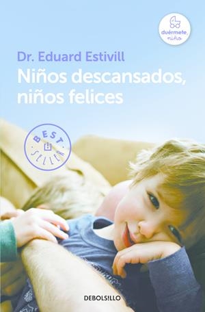 NIÑOS DESCANSADOS, NIÑOS FELICES | 9788466329835 | ESTIVILL, EDUARD | Galatea Llibres | Llibreria online de Reus, Tarragona | Comprar llibres en català i castellà online