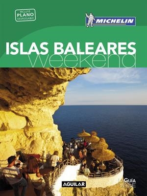 ISLAS BALEARES GUÍA VERDE WEEKEND 2016 | 9788403515123 | Galatea Llibres | Librería online de Reus, Tarragona | Comprar libros en catalán y castellano online