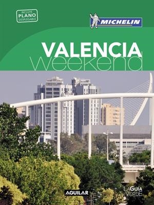 VALENCIA GUÍA VERDE WEEKEND 2016 | 9788403515253 | Galatea Llibres | Librería online de Reus, Tarragona | Comprar libros en catalán y castellano online