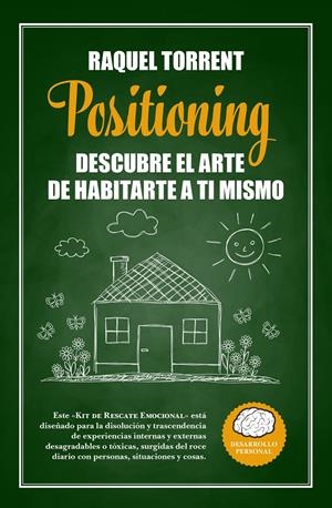 POSITIONING. DESCUBRE EL ARTE DE HABITARTE A TI MISMO | 9788416002252 | TORRENT GUERRERO, RAQUEL | Galatea Llibres | Librería online de Reus, Tarragona | Comprar libros en catalán y castellano online