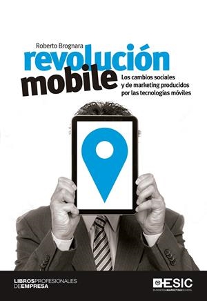 REVOLUCIÓN MOBILE | 9788416462568 | BROGNARA, ROBERTO | Galatea Llibres | Librería online de Reus, Tarragona | Comprar libros en catalán y castellano online