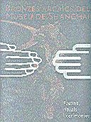 BRONZES ARCAICS DEL MUSEU SHANGHAI | 9788480431248 | Galatea Llibres | Llibreria online de Reus, Tarragona | Comprar llibres en català i castellà online