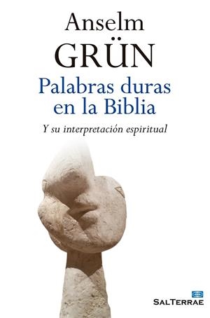 PALABRAS DURAS EN LA BIBLIA | 9788429325416 | GRÜN, ANSELM | Galatea Llibres | Librería online de Reus, Tarragona | Comprar libros en catalán y castellano online