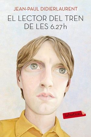 EL LECTOR DEL TREN DE LES 6.27 H | 9788416334926 | DIDIERLAURENT, JEAN-PAUL | Galatea Llibres | Librería online de Reus, Tarragona | Comprar libros en catalán y castellano online