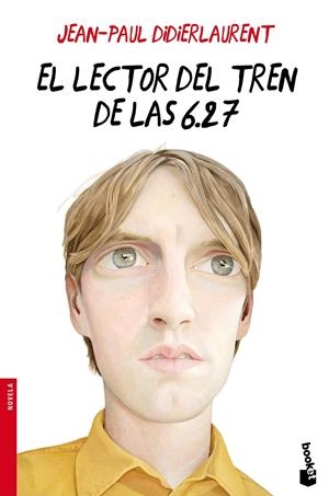 EL LECTOR DEL TREN DE LAS 6.27 | 9788432225840 | DIDIERLAURENT, JEAN-PAUL | Galatea Llibres | Librería online de Reus, Tarragona | Comprar libros en catalán y castellano online