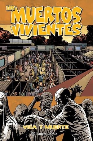 LOS MUERTOS VIVIENTES 24 | 9788468477763 | KIRKMAN, ROBERT / CHARLIE ADLARD | Galatea Llibres | Librería online de Reus, Tarragona | Comprar libros en catalán y castellano online