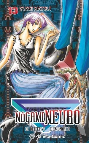 NOGAMI NEURO 13/23 | 9788416476411 | MATSUI, YUSEI | Galatea Llibres | Llibreria online de Reus, Tarragona | Comprar llibres en català i castellà online