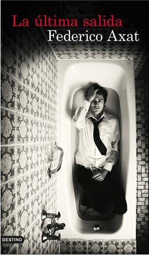 LA ÚLTIMA SALIDA | 9788423350667 | AXAT, FEDERICO | Galatea Llibres | Librería online de Reus, Tarragona | Comprar libros en catalán y castellano online