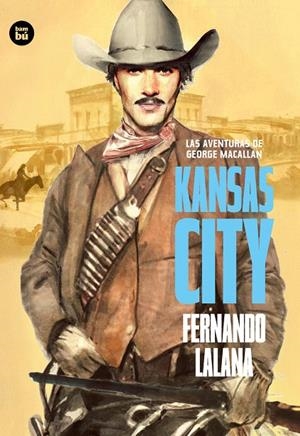 KANSAS CITY. LAS AVENTURAS DE GEORGE MACALLAN | 9788483434079 | LALANA, FERNANDO | Galatea Llibres | Llibreria online de Reus, Tarragona | Comprar llibres en català i castellà online