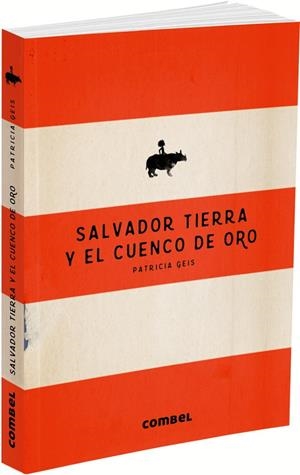 SALVADOR TIERRA Y EL CUENCO DE ORO | 9788491010548 | GEIS, PATRICIA | Galatea Llibres | Librería online de Reus, Tarragona | Comprar libros en catalán y castellano online