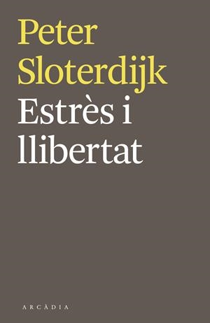 ESTRÈS I LLIBERTAT | 9788494468018 | SLOTERDIJK, PETER | Galatea Llibres | Llibreria online de Reus, Tarragona | Comprar llibres en català i castellà online