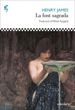 LA FONT SAGRADA | 9788492405961 | JAMES, HENRY | Galatea Llibres | Librería online de Reus, Tarragona | Comprar libros en catalán y castellano online
