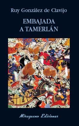EMBAJADA A TAMERLÁN | 9788478134427 | GONZÁLEZ DE CLAVIJO, RUY | Galatea Llibres | Librería online de Reus, Tarragona | Comprar libros en catalán y castellano online