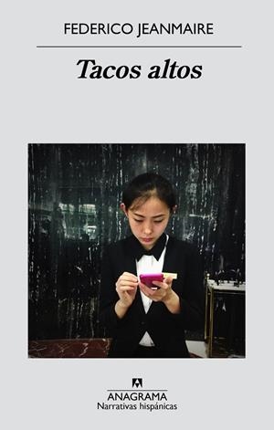 TACOS ALTOS | 9788433998095 | JEANMAIRE, FEDERICO | Galatea Llibres | Llibreria online de Reus, Tarragona | Comprar llibres en català i castellà online