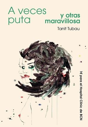 A VECES PUTA Y OTRAS MARAVILLOSA | 9788494513305 | TUBAU BALAGUER, TANIT | Galatea Llibres | Llibreria online de Reus, Tarragona | Comprar llibres en català i castellà online