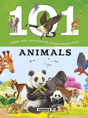 101 COSES QUE HAURIES DE SABER SOBRE ELS ANIMALS | 9788467746716 | DOMÍNGUEZ, NIKO/TALAVERA, ESTELLE | Galatea Llibres | Librería online de Reus, Tarragona | Comprar libros en catalán y castellano online
