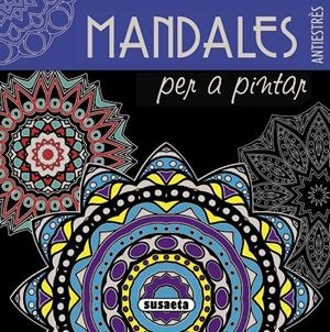 MANDALES PER A PINTAR   | 9788467750003 | SUSAETA, EQUIP | Galatea Llibres | Llibreria online de Reus, Tarragona | Comprar llibres en català i castellà online