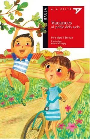 VACANCES AL POBLE DELS AVIS | 9788447930517 | MARTÍ I BERTRAN, PERE | Galatea Llibres | Librería online de Reus, Tarragona | Comprar libros en catalán y castellano online