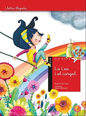 LA LEA I EL CARGOL | 9788447930531 | DEL HOYO ALFARO, RODOLFO | Galatea Llibres | Librería online de Reus, Tarragona | Comprar libros en catalán y castellano online