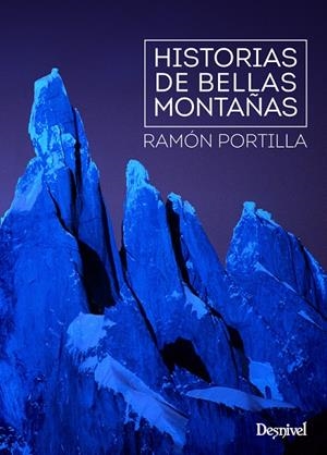 HISTORIAS DE BELLAS MONTAÑAS | 9788498293470 | PORTILLA, RAMÓN | Galatea Llibres | Librería online de Reus, Tarragona | Comprar libros en catalán y castellano online