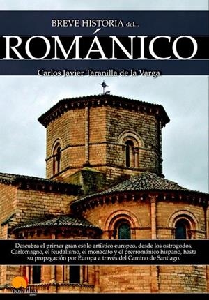 BREVE HISTORIA DEL ROMÁNICO | 9788499677811 | TARANILLA DE LA VARGA, CARLOS JAVIER | Galatea Llibres | Librería online de Reus, Tarragona | Comprar libros en catalán y castellano online