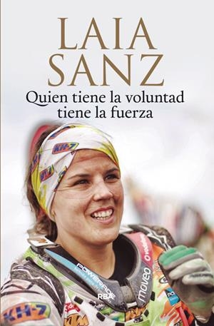 QUIEN TIENE LA VOLUNTAD TIENE LA FUERZA | 9788490566589 | SANZ, LAIA | Galatea Llibres | Llibreria online de Reus, Tarragona | Comprar llibres en català i castellà online