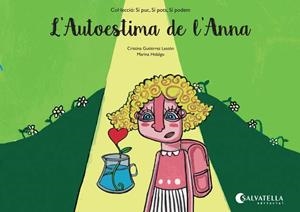 L'AUTOESTIMA DE L'ANNA | 9788484129219 | GUTIÉRREZ LESTÓN, CRISTINA | Galatea Llibres | Llibreria online de Reus, Tarragona | Comprar llibres en català i castellà online