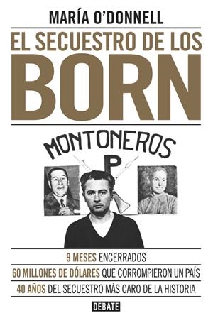 EL SECUESTRO DE LOS BORN | 9788499926117 | O'DONNELL, MARÍA | Galatea Llibres | Librería online de Reus, Tarragona | Comprar libros en catalán y castellano online