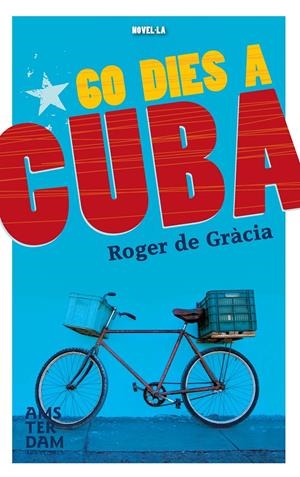 60 DIES A CUBA | 9788415645849 | DE GRÀCIA, ROGER | Galatea Llibres | Librería online de Reus, Tarragona | Comprar libros en catalán y castellano online