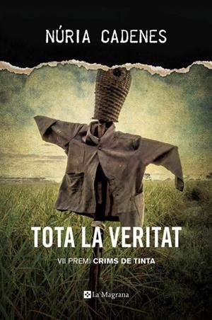 TOTA LA VERITAT | 9788482648019 | CADENES, NURIA | Galatea Llibres | Librería online de Reus, Tarragona | Comprar libros en catalán y castellano online
