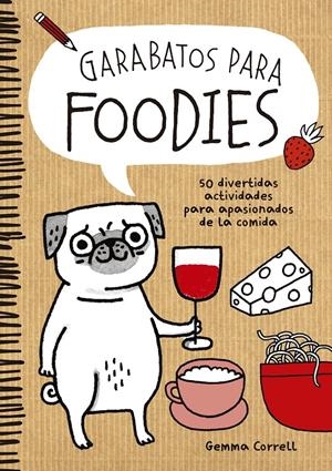 GARABATOS PARA FOODIES | 9788416489060 | CORRELL, GEMMA | Galatea Llibres | Llibreria online de Reus, Tarragona | Comprar llibres en català i castellà online