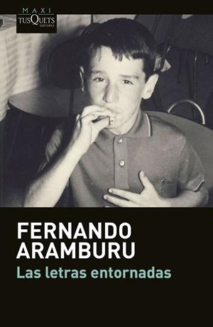 LAS LETRAS ENTORNADAS | 9788490662168 | ARAMBURU, FERNANDO | Galatea Llibres | Llibreria online de Reus, Tarragona | Comprar llibres en català i castellà online