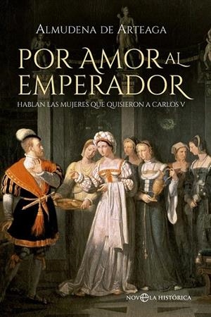 POR AMOR AL EMPERADOR | 9788490600696 | DE ARTEAGA, ALMUDENA | Galatea Llibres | Llibreria online de Reus, Tarragona | Comprar llibres en català i castellà online
