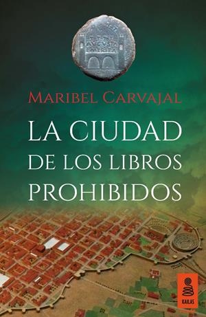 LA CIUDAD DE LOS LIBROS PROHIBIDOS | 9788416023943 | CARVAJAL, MARIBEL | Galatea Llibres | Llibreria online de Reus, Tarragona | Comprar llibres en català i castellà online