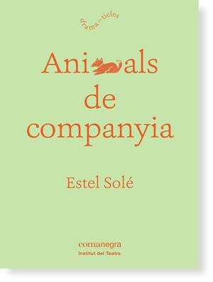 ANIMALS DE COMPANYIA | 9788416605132 | SOLÉ, ESTEL | Galatea Llibres | Llibreria online de Reus, Tarragona | Comprar llibres en català i castellà online